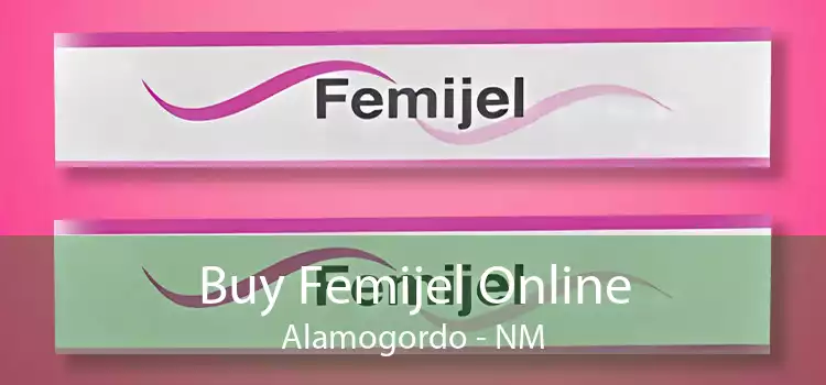 Buy Femijel Online Alamogordo - NM
