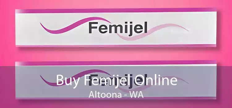 Buy Femijel Online Altoona - WA