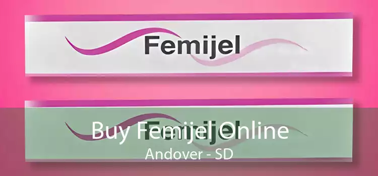 Buy Femijel Online Andover - SD