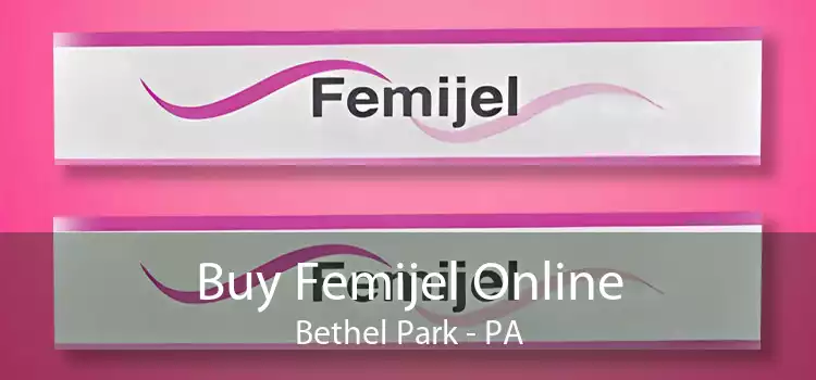 Buy Femijel Online Bethel Park - PA