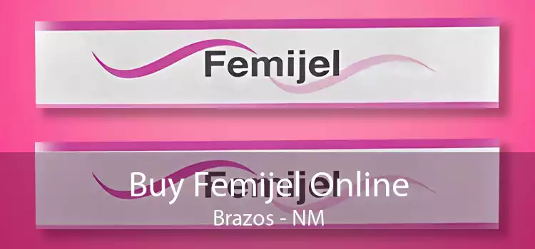 Buy Femijel Online Brazos - NM
