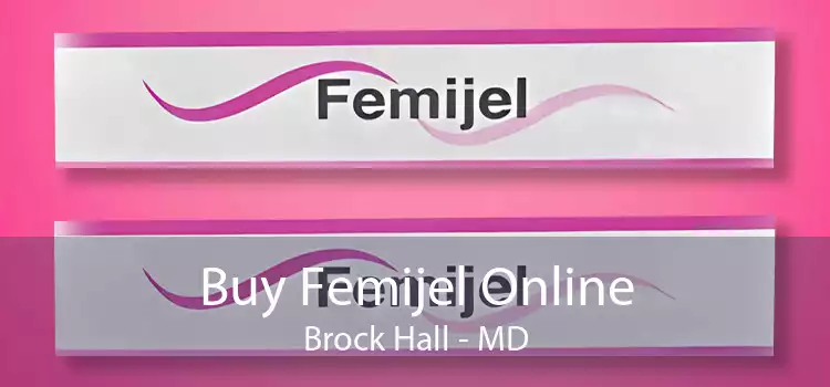 Buy Femijel Online Brock Hall - MD