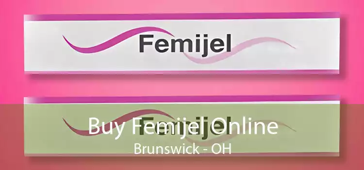 Buy Femijel Online Brunswick - OH