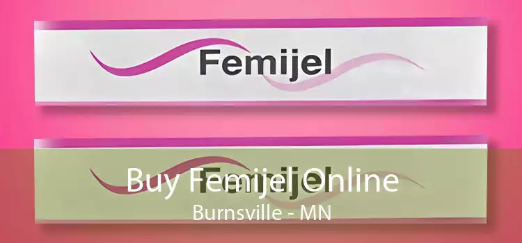 Buy Femijel Online Burnsville - MN