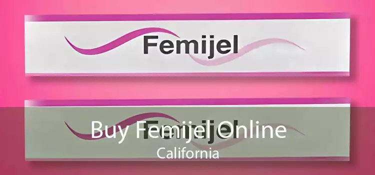 Buy Femijel Online California