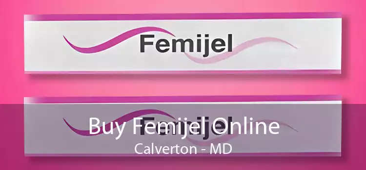 Buy Femijel Online Calverton - MD