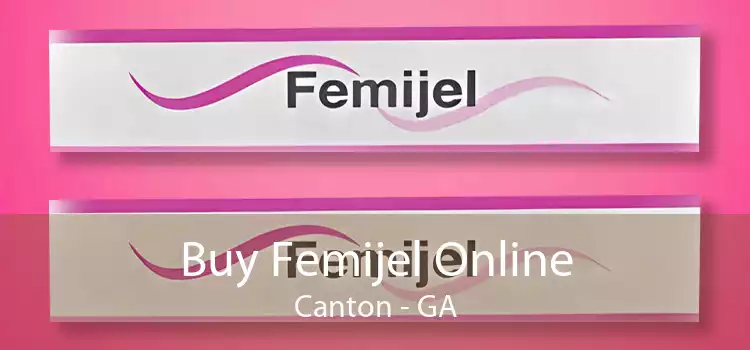 Buy Femijel Online Canton - GA