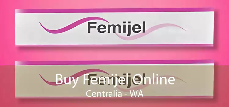 Buy Femijel Online Centralia - WA