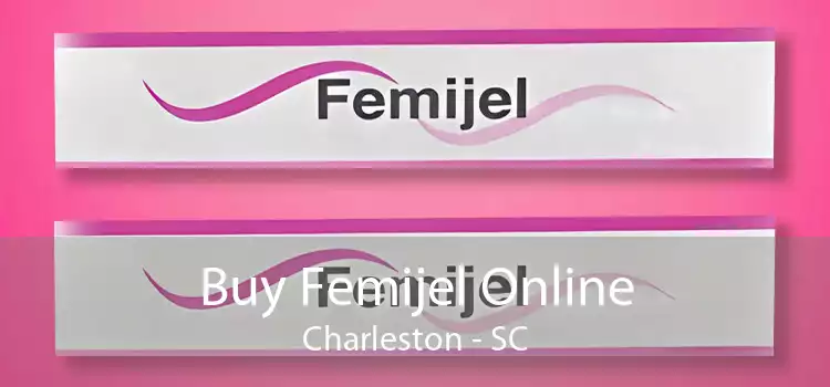 Buy Femijel Online Charleston - SC