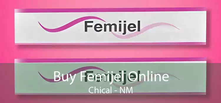 Buy Femijel Online Chical - NM