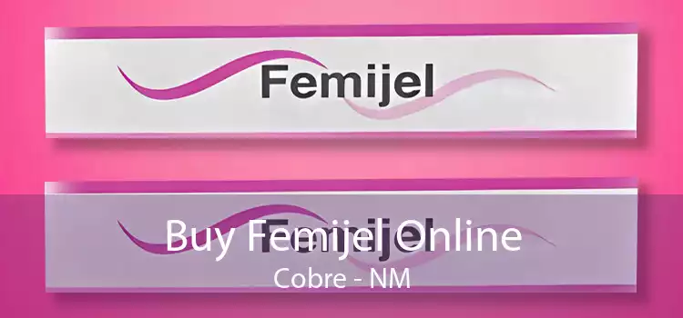 Buy Femijel Online Cobre - NM