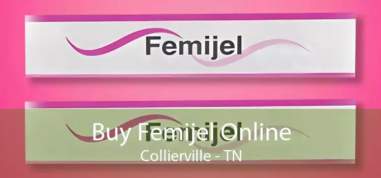 Buy Femijel Online Collierville - TN
