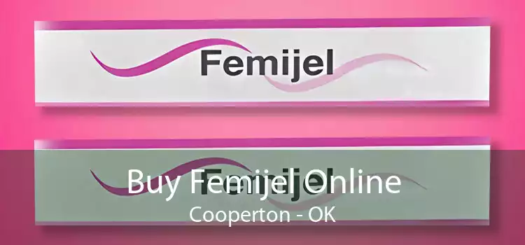 Buy Femijel Online Cooperton - OK
