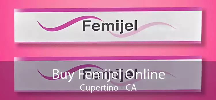 Buy Femijel Online Cupertino - CA