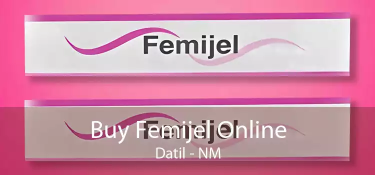 Buy Femijel Online Datil - NM